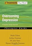 Overcoming depression : a cognitive therapy approach : therapist guide