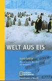 Produkt-Bild: Welt aus Eis: Reisen zu den Wundern der Antarktis: Reisen zu den Menschen und Wundern der Antarktis
