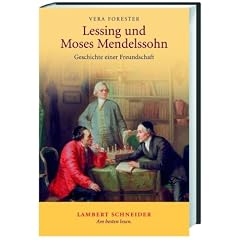 Lessing und Moses Mendelssohn: Geschichte einer Freundschaft
