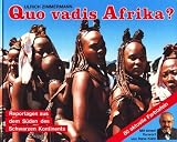 Produkt-Bild: Quo vadis Afrika? : Reportagen aus dem S&uuml;den des Schwarzen Kontinents
