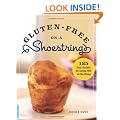 Gluten-Free on a Shoestring: 125 Easy Recipes for Eating Well on the Cheap