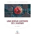 Une br�ve histoire de l'avenir, Tome 2 :