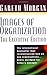 Images of Organization: The Executive Edition