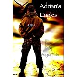 Adrian's Eagles: Book Four (Life After War)