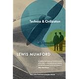 Technics and Civilization