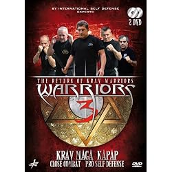 Warriors 3 - The Return of Krav Warriors: Krav Maga, Kapap, Close Combat and Pro Self Defense