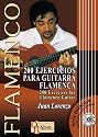 200 Exercises for Flamenco Guitar (Flamenco: Didactica)