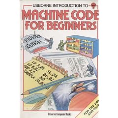 Usborne introduction to Machine Code for Beginners (Usborne Computer Books)