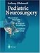 Pediatric Neurosurgery: Theoretical Principles. Art of Surgical Techniques