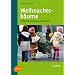 Weihnachtsb�ume: Erfolgreich anbauen und vermarkten