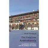 Der Geist von Armentarola: Geschichten und Bilder zum 70. Jubil�um des Hotelsvon "Beate Forsbach"