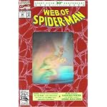 Marvel Comics; Spider Man; Vol. 1, No. 9 , July 1992; Stan Lee Presents "Web of Spider Man" The Spider's Thread (Giant Sized 30th Anniversary Special/ Has foldout center fold & Hologram cover image) book cover