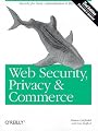 Web Security, Privacy and Commerce, 2nd Edition