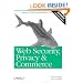 Web Security, Privacy and Commerce, 2nd Edition