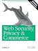 Web Security, Privacy & Commerce