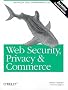 Web Security, Privacy and Commerce, 2nd Edition Web Security, Privacy and Commerce, 2nd Edition
