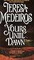 Yours Until Dawn