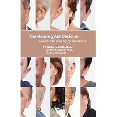 The Hearing Aid Decision: Answers to Your Many Questions