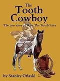 The Tooth Cowboy