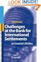 Challenges at the Bank for International Settlements: An Economist's (Re)View