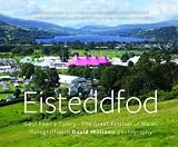 Eisteddfod : gŵyl fawr y Cymry = the great festival of Wales
