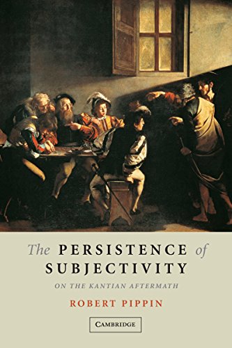 The Persistence of Subjectivity: On the Kantian Aftermath