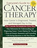 Everyone's Guide to Cancer Therapy; Revised 5th Edition: How Cancer Is Diagnosed, Treated, and Managed Day to Day