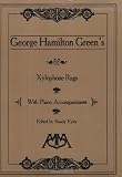 Xylophone Rags of George Hamilton Green