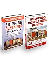 Shipping Container Homes Box Set: The Complete Guide To Building Amazing Shipping Container Homes - Including Shipping Container House Construction, Designs, Ideas And Organization Tips & Tricks! Shipping Container Homes Box Set: The Complete Guide To Building Amazing Shipping Container Homes - Including Shipping Container House Construction, Designs, Ideas And Organization Tips & Tricks!