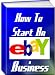 How To Start An eBay Business