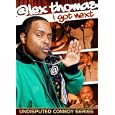 Alex Thomas: I Got Next - Undisputed Comedy Series