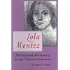 Lola Montez: The California Adventures of Europe's Notorious Courtesan