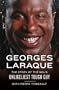 Georges Laraque: The Story of the NHL's Unlikeliest Tough Guy