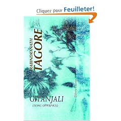 Gitanjali (Song Offerings): A Collection of Prose Translations Made by the Author from the Original Bengali