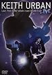 Keith Urban: Love, Pain & the Whole Crazy World Tour - Live