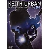 Keith Urban - Love, Pain & the Whole Crazy Worldvon "Keith Urban"