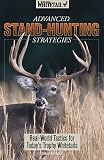 Advanced Stand-Hunting Strategies: Real-World Tactics for Todays Trophy Whitetails [ADVD STAND-HUNTING STRATEGIES]