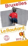 Guide du Routard Bruxelles 2013