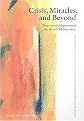 Crisis, Miracles and Beyond (Negotiated Adoption of the Danish Welfare State) (Paperback)