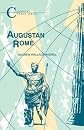 Augustan Rome (Classical World Series)