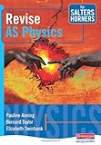 Revise AS physics for Salters Horners
