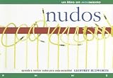 Nudos (Coleccion en Movimiento) (Spanish Edition)