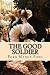 The Good Soldier: A Tale of Passion