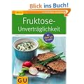 Fruktose-Unvertr�glichkeit (GU Ratgeber Gesundheit)
