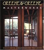 Greene and Greene: Masterworks - 0811818780