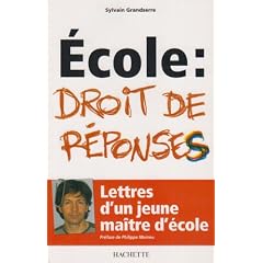 Ecole : Droit de r�ponses : Lettres d'un jeune ma�tre d'�cole