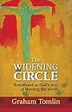 The widening circle : priesthood as God's way of blessing the world