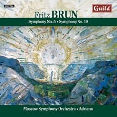 Fritz Brun: Symphony No. 5; Symphony No. 10
