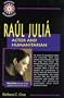 Raul Julia: Actor and Humanitarian (Hispanic Biographies)