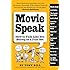 Movie Speak: How to Talk Like You Belong on a Film Set